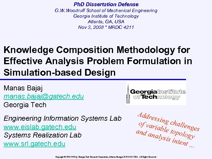Ph. D Dissertation Defense G. W. Woodruff School of Mechanical Engineering Georgia Institute of