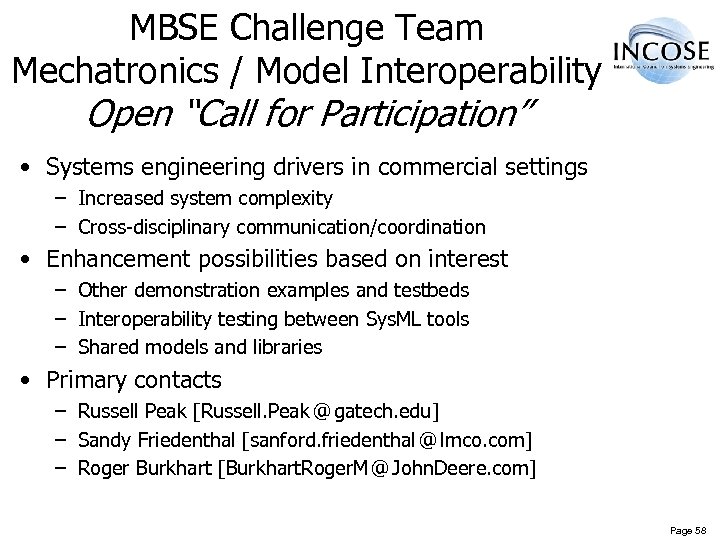 MBSE Challenge Team Mechatronics / Model Interoperability Open “Call for Participation” • Systems engineering