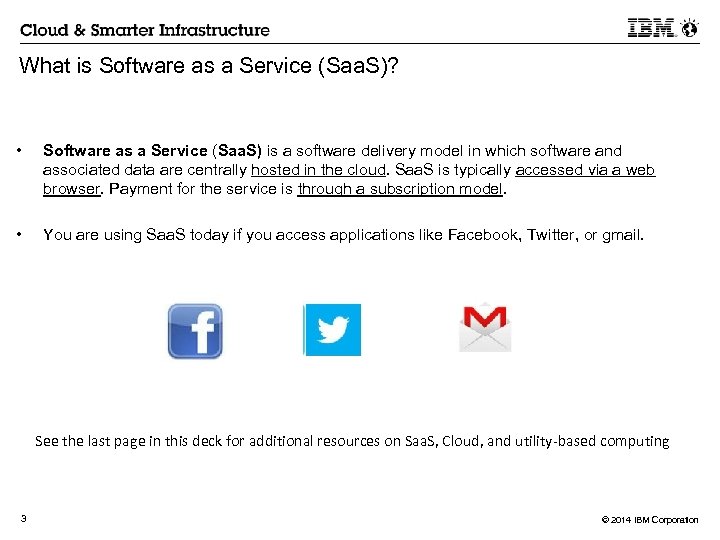 What is Software as a Service (Saa. S)? • Software as a Service (Saa.