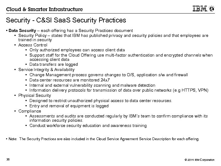 Security - C&SI Saa. S Security Practices • Data Security – each offering has