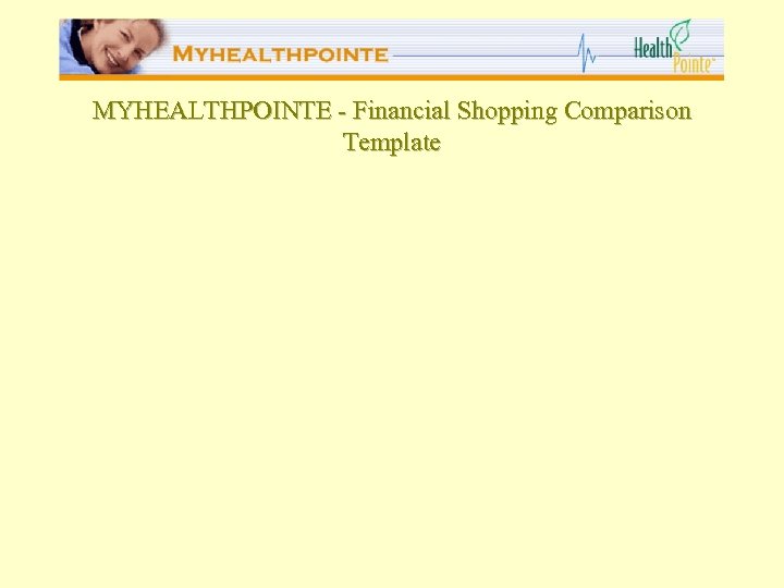 MYHEALTHPOINTE - Financial Shopping Comparison Template 