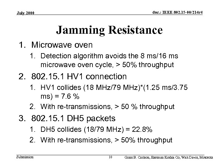 doc. : IEEE 802. 15 -00/214 r 4 July 2000 Jamming Resistance 1. Microwave