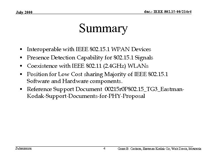 doc. : IEEE 802. 15 -00/214 r 4 July 2000 Summary • • Interoperable