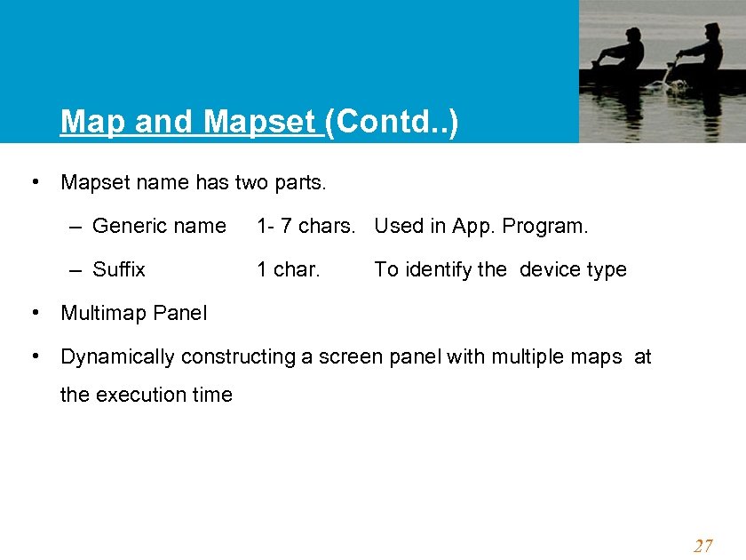 Map and Mapset (Contd. . ) • Mapset name has two parts. – Generic