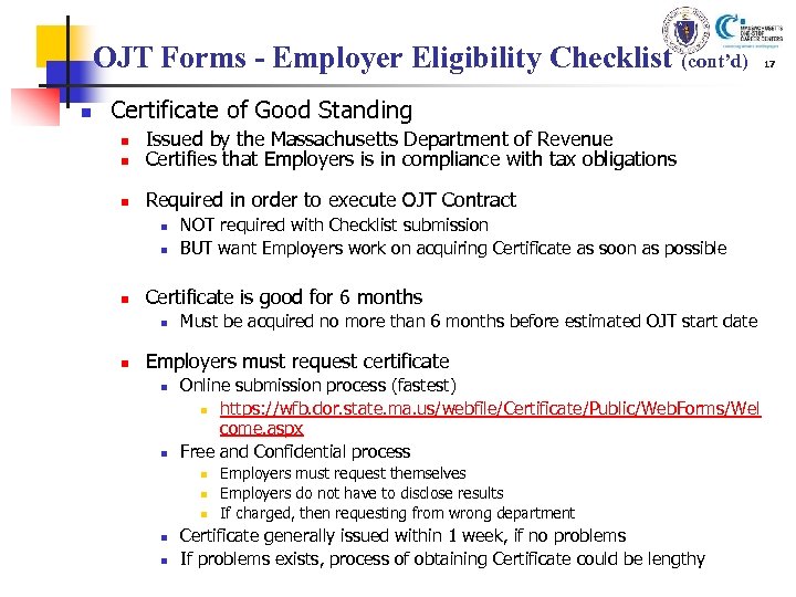 OJT Forms - Employer Eligibility Checklist (cont’d) n Certificate of Good Standing n Issued