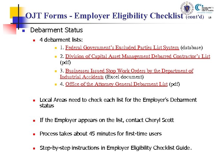 OJT Forms - Employer Eligibility Checklist (cont’d) n 18 Debarment Status n 4 debarment