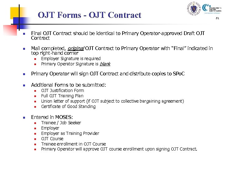 OJT Forms - OJT Contract n Final OJT Contract should be identical to Primary