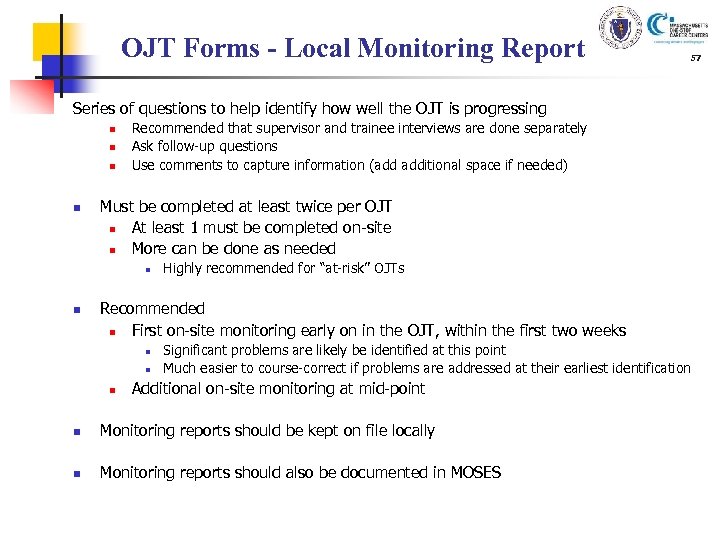 OJT Forms - Local Monitoring Report 57 Series of questions to help identify how