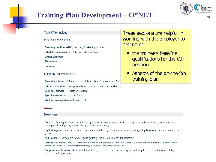 Training Plan Development – O*NET These sections are helpful in working with the employer