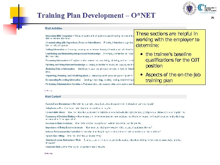 Training Plan Development – O*NET These sections are helpful in working with the employer