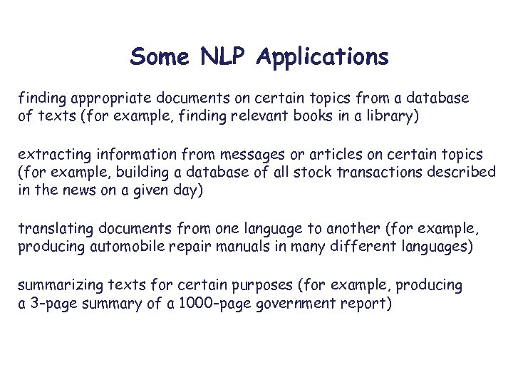 Some NLP Applications finding appropriate documents on certain topics from a database of texts