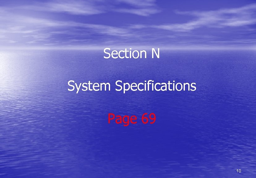 Section N System Specifications Page 69 10 