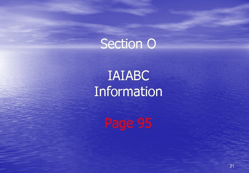 Section O IAIABC Information Page 95 21 