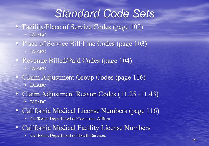 Standard Code Sets • Facility/Place of Service Codes (page 102) • IAIABC • Place