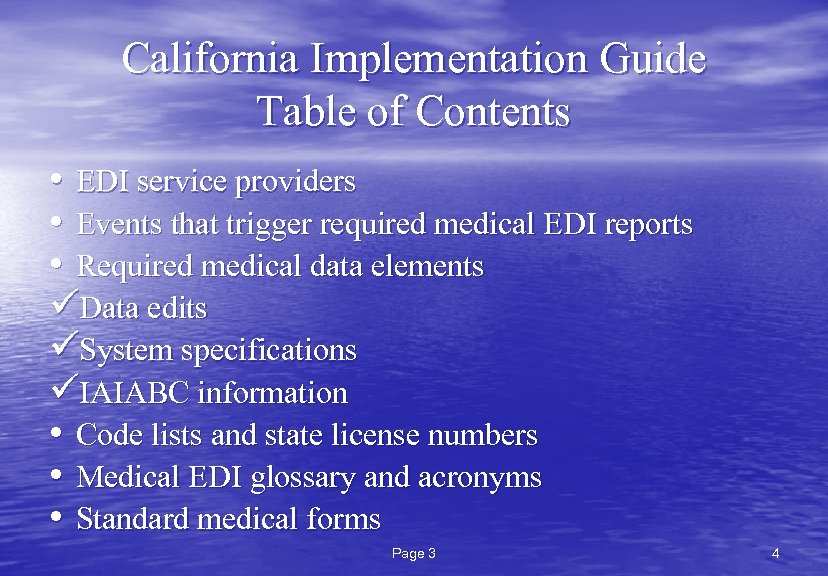California Implementation Guide Table of Contents • EDI service providers • Events that trigger