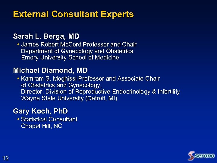 External Consultant Experts Sarah L. Berga, MD • James Robert Mc. Cord Professor and