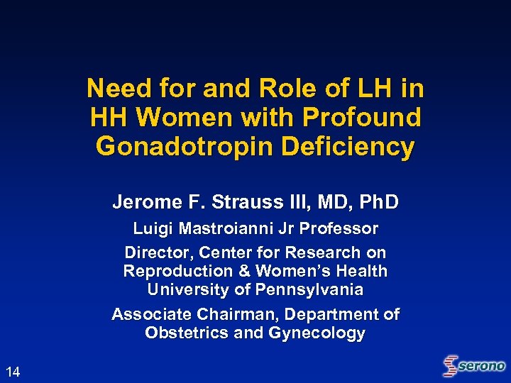 Need for and Role of LH in HH Women with Profound Gonadotropin Deficiency Jerome