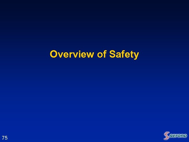 Overview of Safety 75 