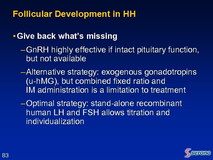 Follicular Development in HH • Give back what’s missing – Gn. RH highly effective