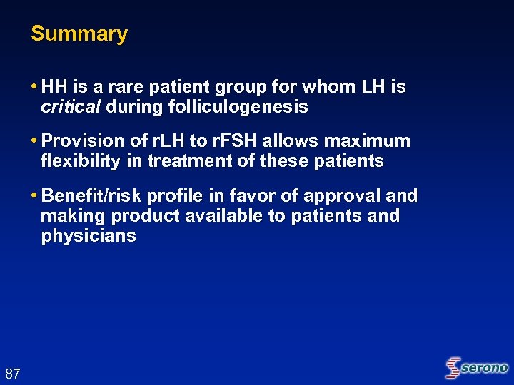 Summary • HH is a rare patient group for whom LH is critical during