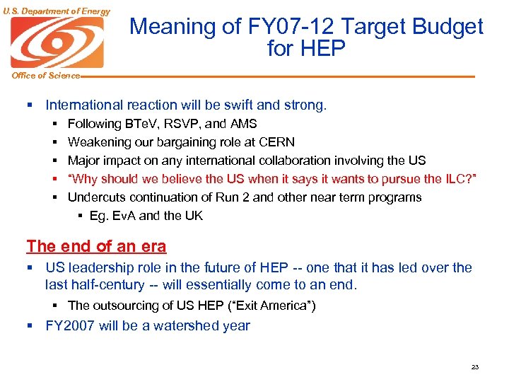 U. S. Department of Energy Meaning of FY 07 -12 Target Budget for HEP