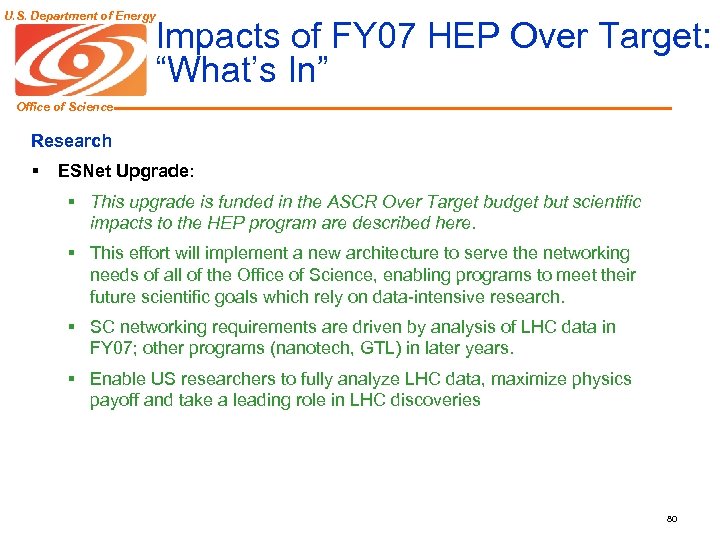 U. S. Department of Energy Impacts of FY 07 HEP Over Target: “What’s In”