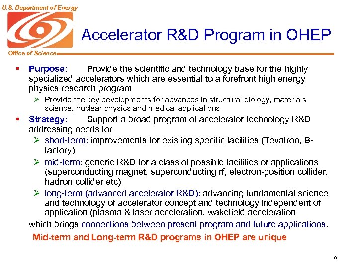 U. S. Department of Energy Accelerator R&D Program in OHEP Office of Science §