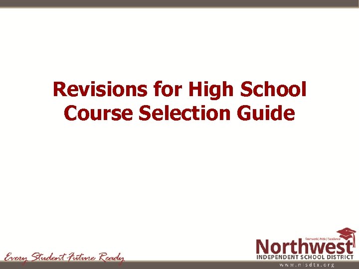 Revisions for High School Course Selection Guide 