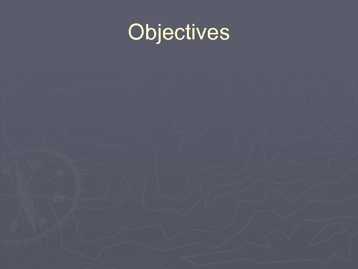 Objectives 