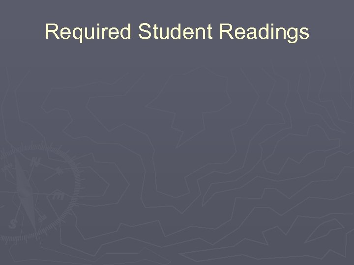 Required Student Readings 