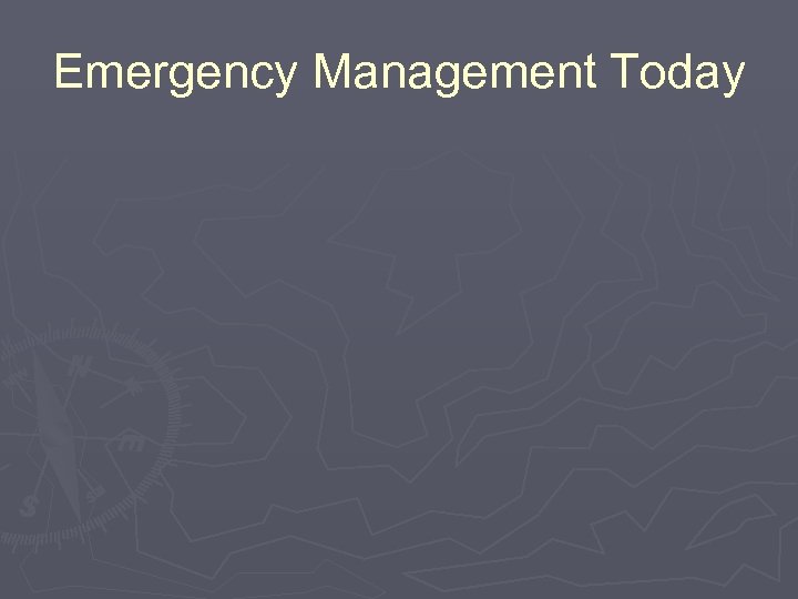 Emergency Management Today 