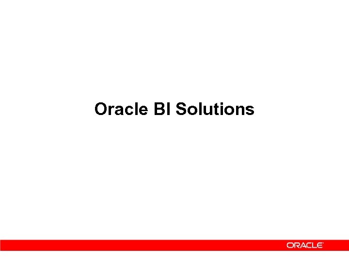 Oracle BI Solutions 