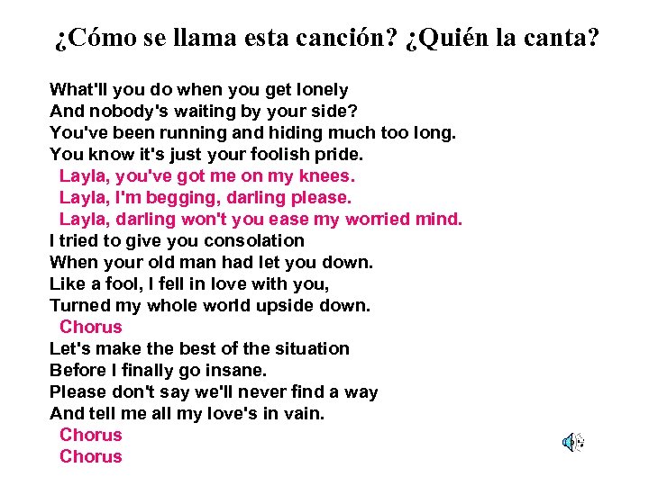 ¿Cómo se llama esta canción? ¿Quién la canta? What'll you do when you get