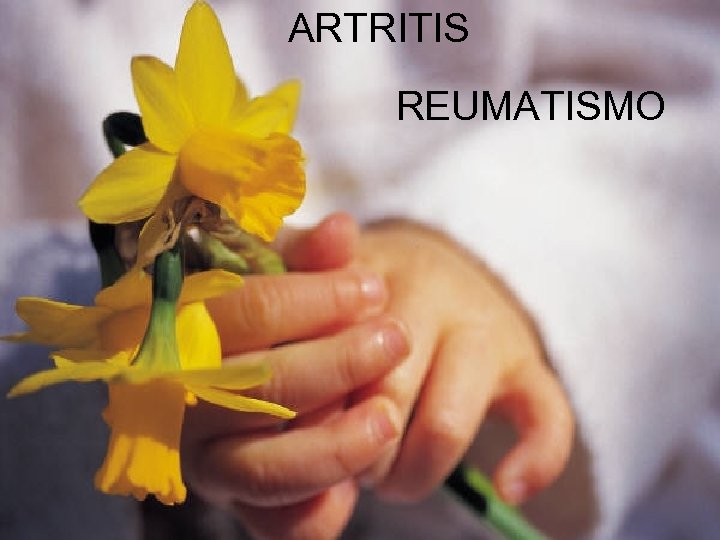 ARTRITIS REUMATISMO 