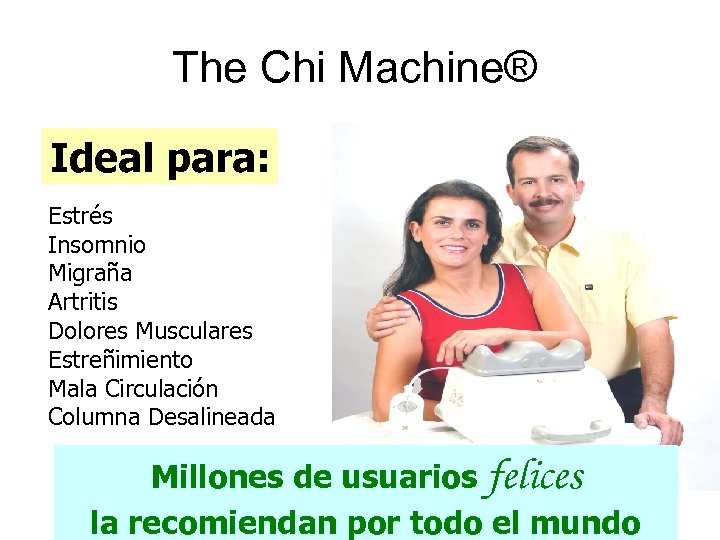 The Chi Machine® Ideal para: Estrés Insomnio Migraña Artritis Dolores Musculares Estreñimiento Mala Circulación