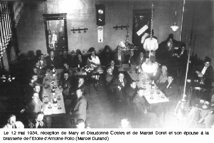 Le 12 mai 1934, réception de Mary et Dieudonné Costes et de Marcel Doret