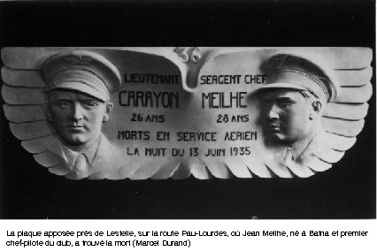 La plaque apposée près de Lestelle, sur la route Pau-Lourdes, où Jean Meilhe, né