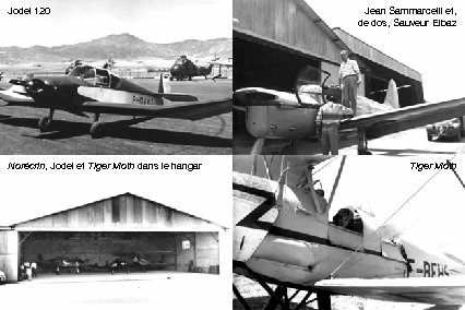 Jodel 120 Norécrin, Jodel et Tiger Moth dans le hangar Jean Sammarcelli et, de