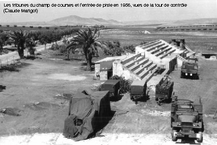 Les tribunes du champ de courses et l’entrée de piste en 1956, vues de