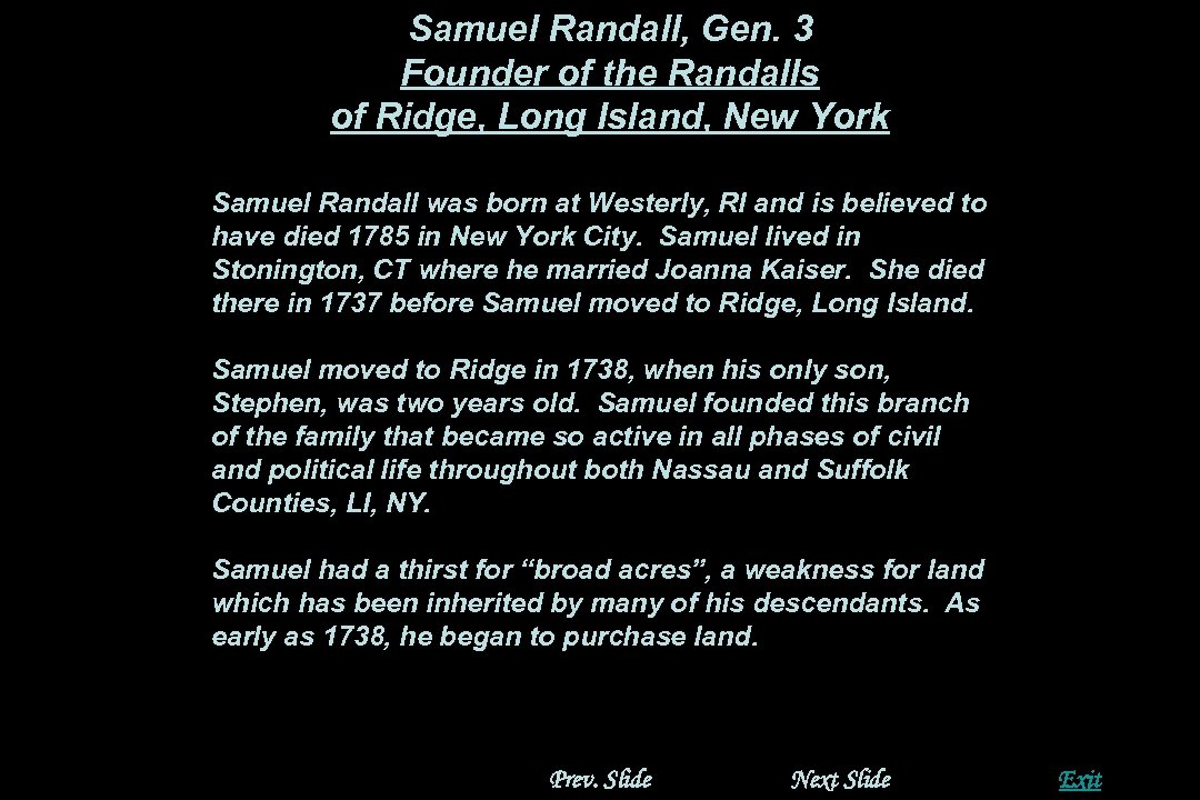 Samuel Randall, Gen. 3 Founder of the Randalls of Ridge, Long Island, New York