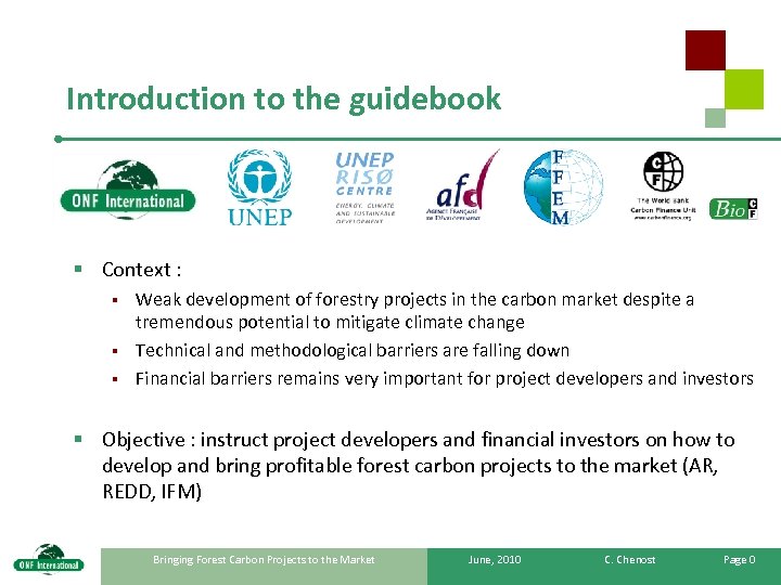 Introduction to the guidebook § Context : Weak development of forestry projects in the