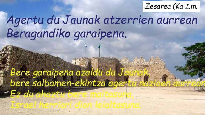 Zesarea (Ka I. m. Agertu du Jaunak atzerrien aurrean Beragandiko garaipena. Bere garaipena azaldu