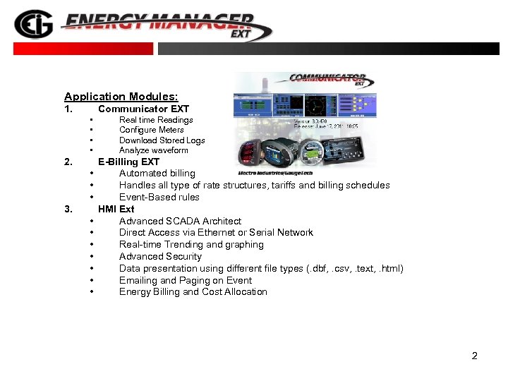 Application Modules: 1. Communicator EXT • • 2. • • • 3. • •