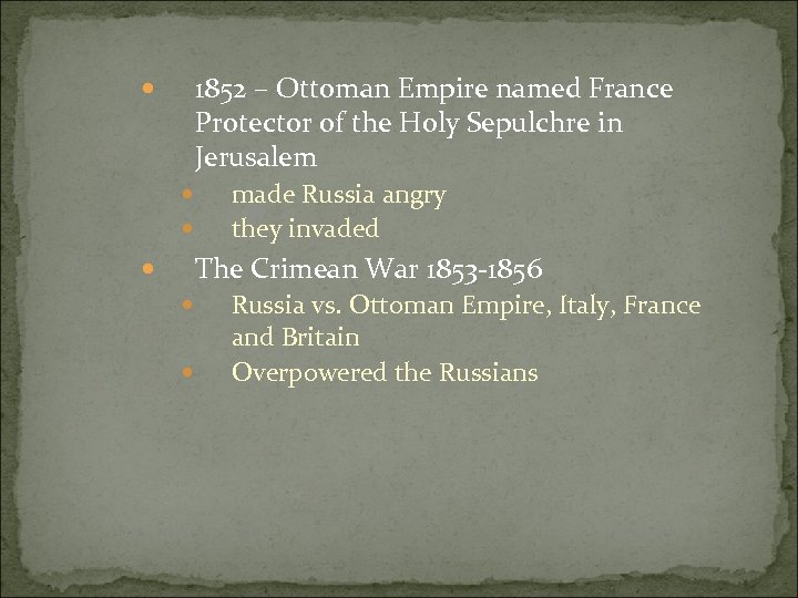 1852 – Ottoman Empire named France Protector of the Holy Sepulchre in Jerusalem made