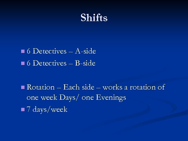Shifts n 6 Detectives – A-side n 6 Detectives – B-side n Rotation –