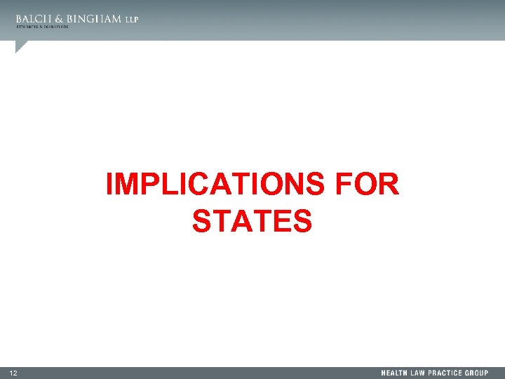 IMPLICATIONS FOR STATES 12 