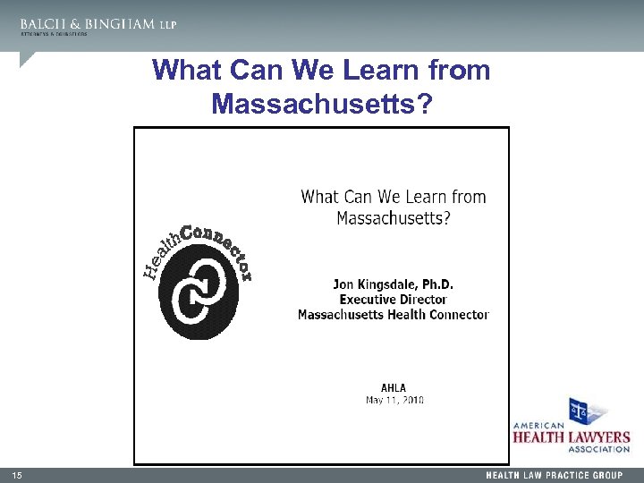 What Can We Learn from Massachusetts? 15 