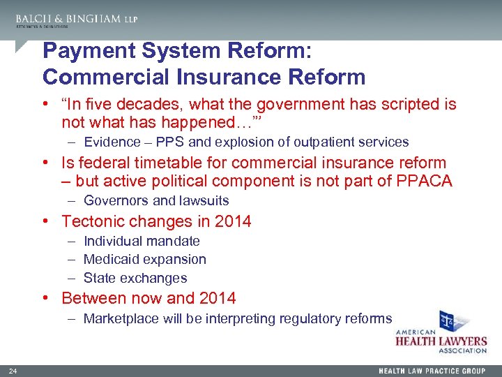 Payment System Reform: Commercial Insurance Reform • “In five decades, what the government has