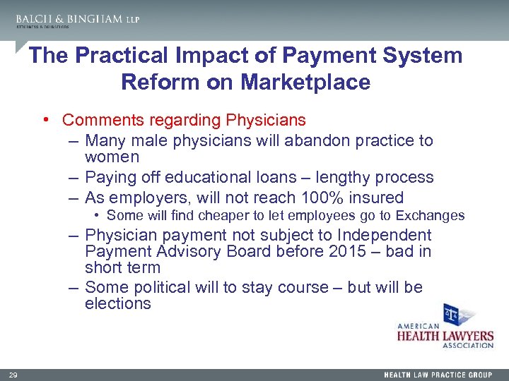 The Practical Impact of Payment System Reform on Marketplace • Comments regarding Physicians –