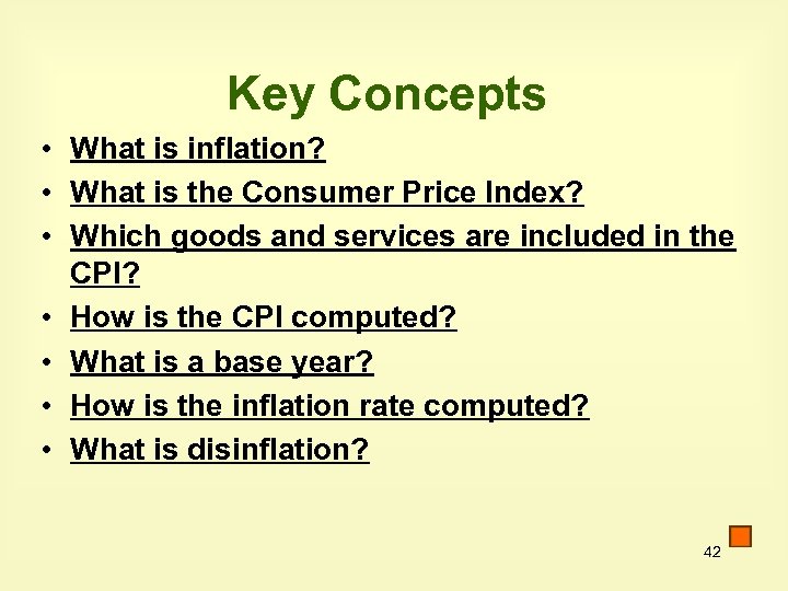 Key Concepts • What is inflation? • What is the Consumer Price Index? •